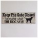 Gate Closed Dogs Dog Pet Guests Sign Paws Wall Plaque or Hanging House Backyard   292071997443