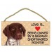 German Pointer Dog Sign Plaque 10"x5" House not Home, Spoiled Lives Here, Love   292589330883