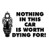 Nothing In This TRUCK CAR HOUSE Is Worth Your Life! vinyl decal NRA gun warning   221461861887